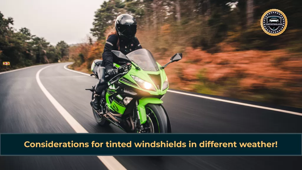 Considerations for tinted motorcycle windshields in different weather conditions