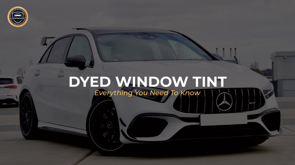 Dyed Window Tint