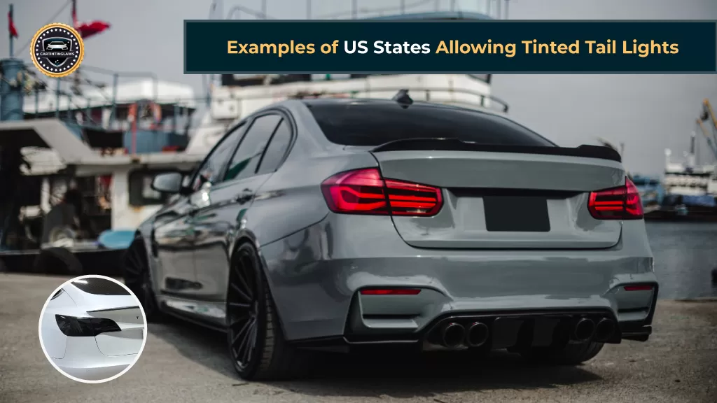 Examples of US States Allowing Tinted Tail Lights