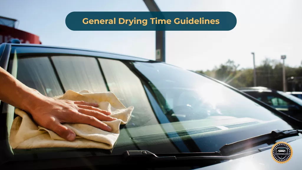 General Drying Time Guidelines