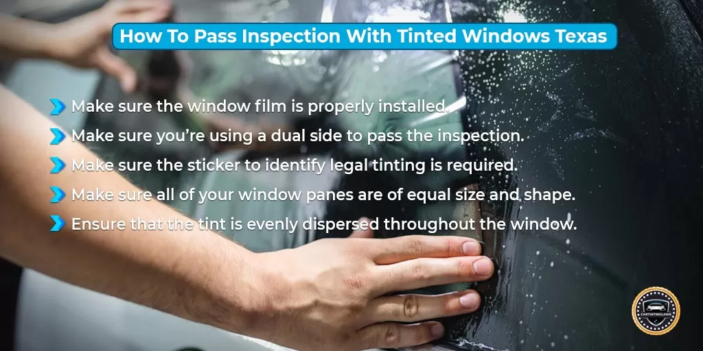 How To Pass Inspection With Tinted Windows Texas