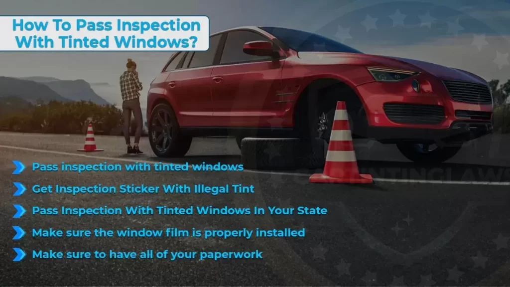 How To Pass Inspection With Tinted Windows