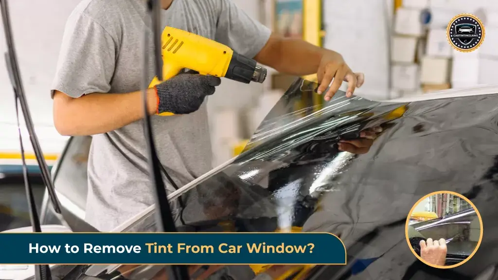 How to Remove Tint From Car Window