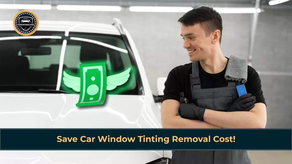 Save Car Window Tinting Removal Cost