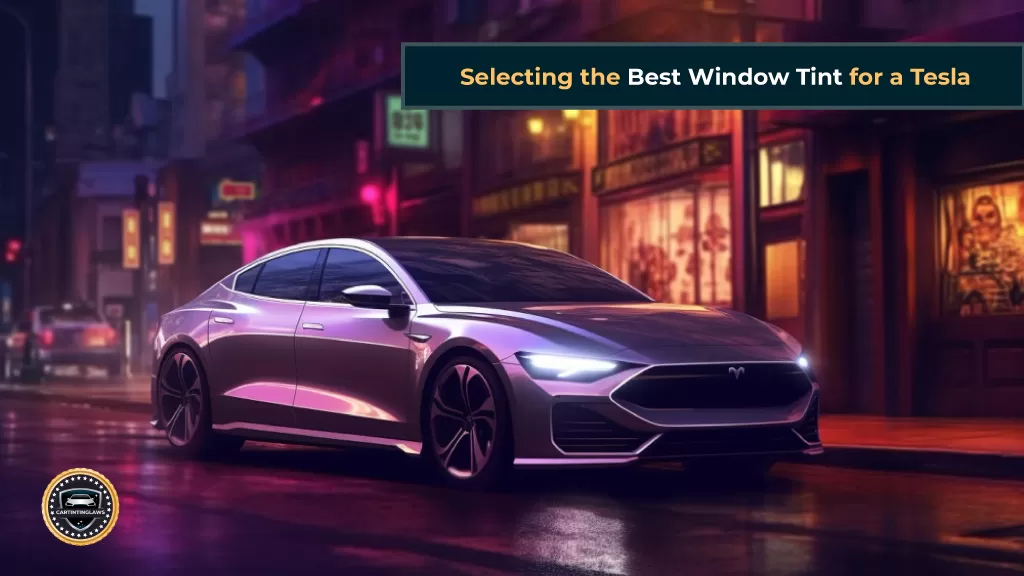 Selecting the Best Window Tint for a Tesla